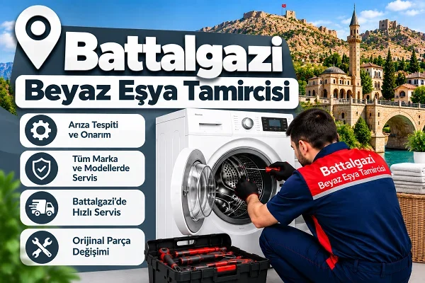 Battalgazi Beyaz Eşya Tamircisi Hakkında Merak Edilenler